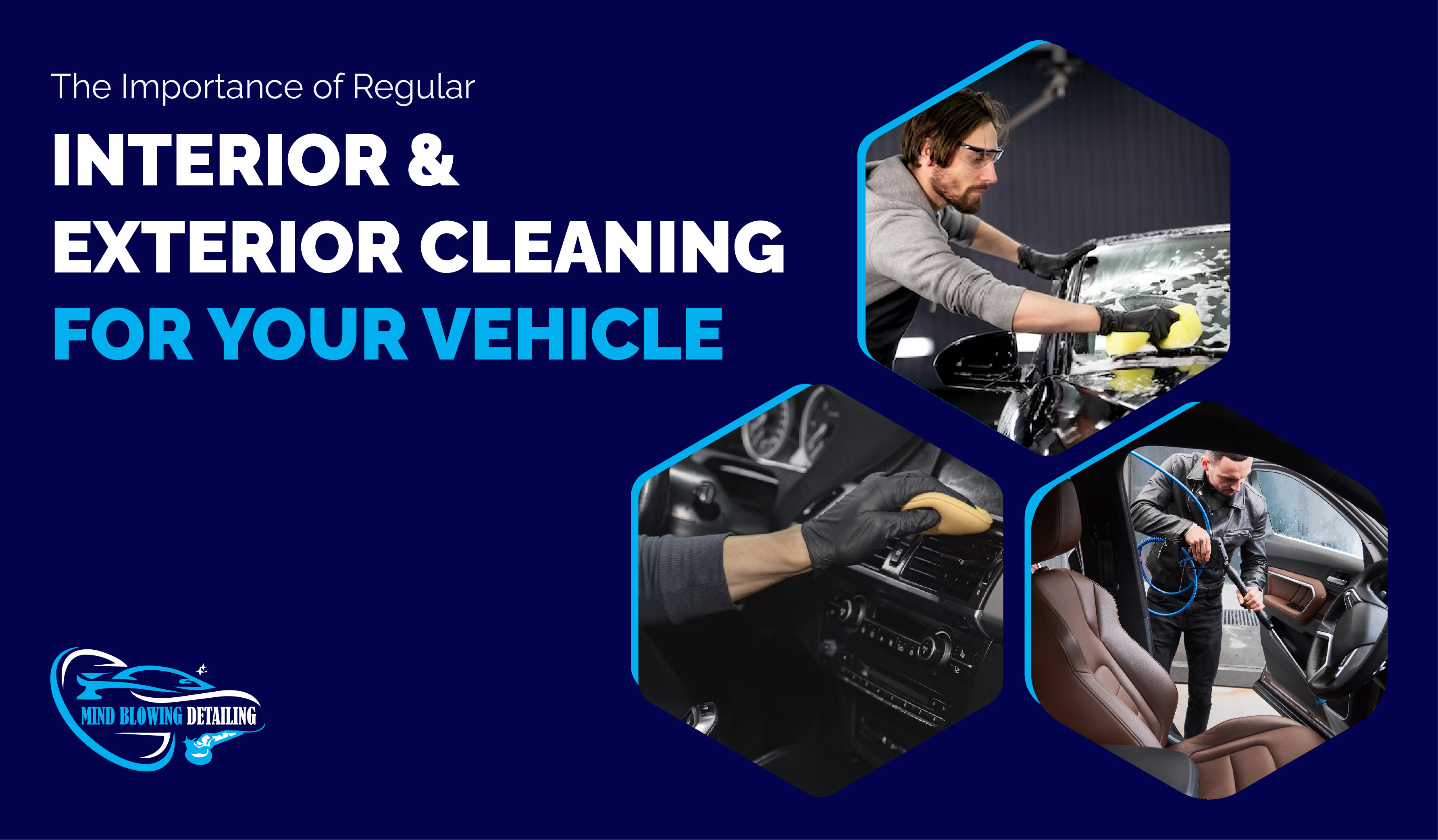 The Importance Of Regular Interior And Exterior Cleaning For Your Vehicle